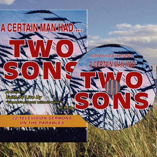 A Certain Man Had Two Sons